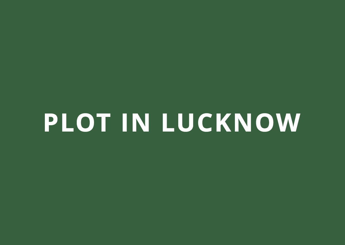 Future Development and Plot in Lucknow Market Trends